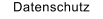 Datenschutz